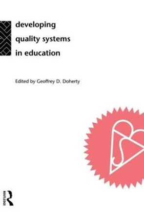 Developing Quality Systems in Education by Geoff Doherty