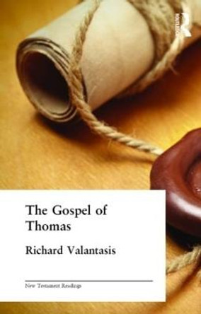 The Gospel of Thomas by Richard Valantasis