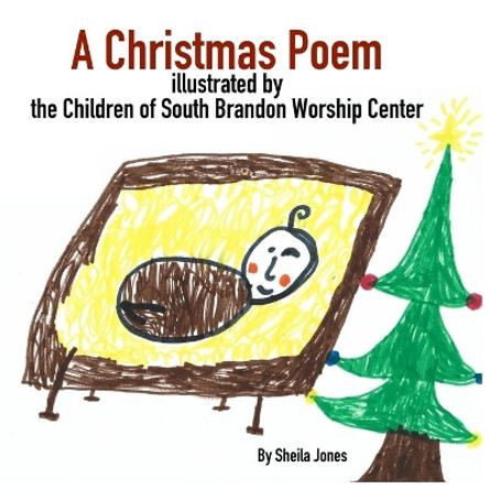 A Christmas Poem by The Childr South Brandon Worship Center 9781978151499