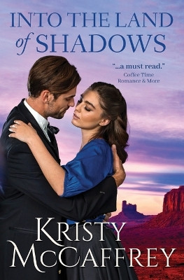 Into The Land Of Shadows by Kristy McCaffrey 9781952801068