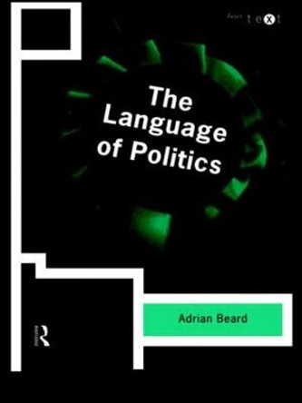 The Language of Politics by Adrian Beard