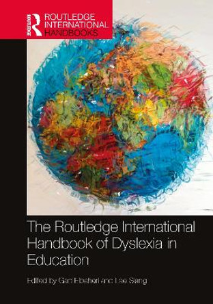 The Routledge International Handbook of Dyslexia in Education by Gad Elbeheri 9780367754525