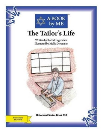 The Tailor's Life by Rachel Lagerstam 9781516827725