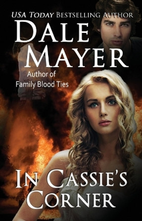 In Cassie's Corner by Dale Mayer 9781988315935