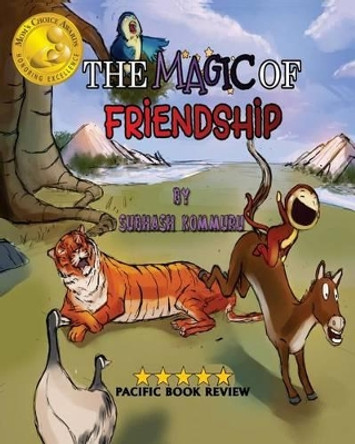 The Magic of Friendship by Subhash Kommuru 9781503170803