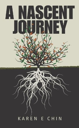 A Nascent Journey: Not every gift is good for you but every gift can bring some good to you by CLM Publishing 9781948074254