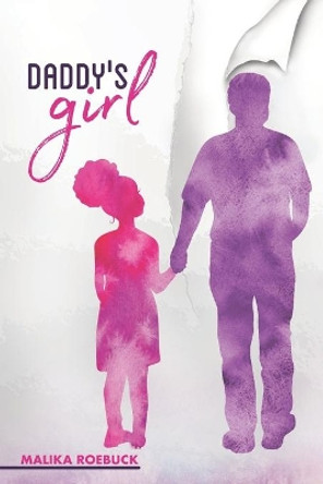 Daddy's Girl by Malika Roebuck 9781948270618
