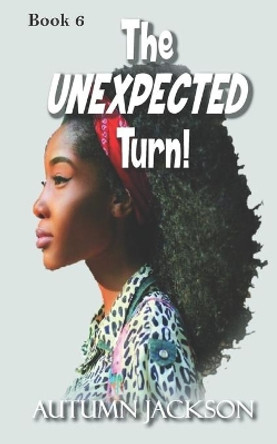 The Unexpected Turn by Autumn Jackson 9781945145346