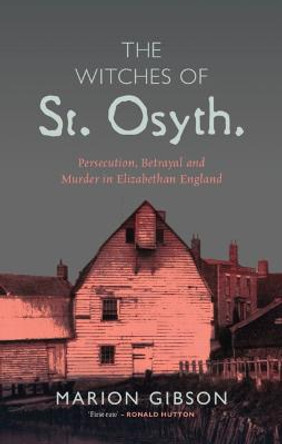 The Witches of St Osyth by Marion Gibson