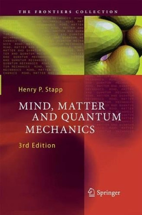 Mind, Matter and Quantum Mechanics by Henry P. Stapp 9783642434983
