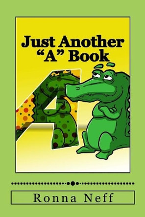 Just Another A Book by Ronna L Neff 9781973957607