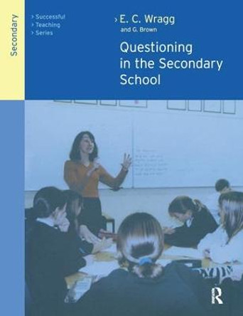 Questioning in the Secondary School by George A. Brown