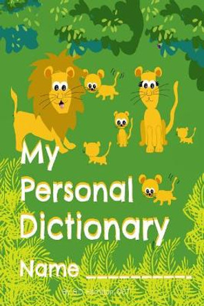 My Personal Dictionary: Dramatically improve spelling and editing skills by collecting all those hard to remember spelling words here! by S D Hamilton Oct 9781775177548