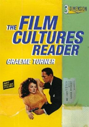 The Film Cultures Reader by Graeme Turner