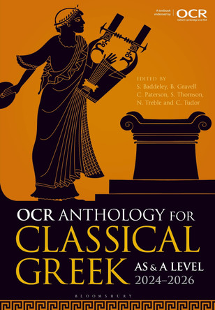 OCR Anthology for Classical Greek AS and A Level: 2024–2026 by Sam Baddeley