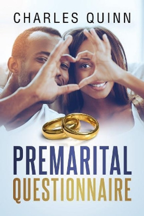 Premarital Questionnaire by Charles Quinn 9781633084582