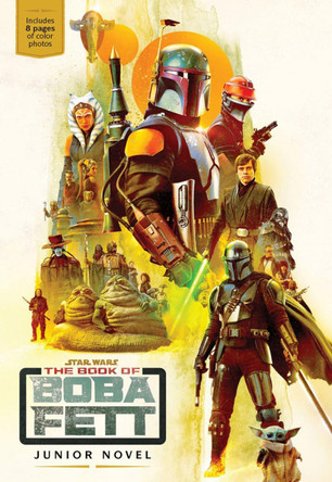 Star Wars: The Book Of Boba Fett Junior Novel by Joe Schreiber