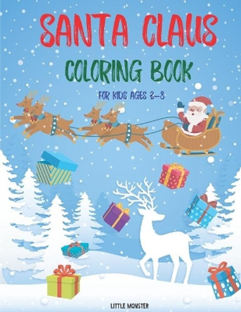 Santa Claus colouring books: For kids & toddlers - activity books for preschooler - coloring book for Boys, Girls, Fun, ... book for kids ages 2-4 4-8- Santa Claus edition- Christmas gift by Perfect Colouring Books for Kid 9781672097208