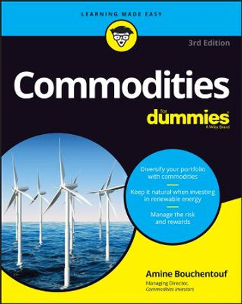 Commodities For Dummies, 3rd Edition by A Bouchentouf