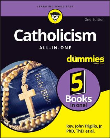 Catholicism All–in–One For Dummies by Rev. John Trigilio