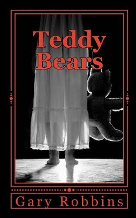 Teddy Bears by Gary Robbins 9781983691621