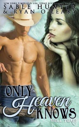 Only Heaven Knows by Ryan O'Leary 9781792794889