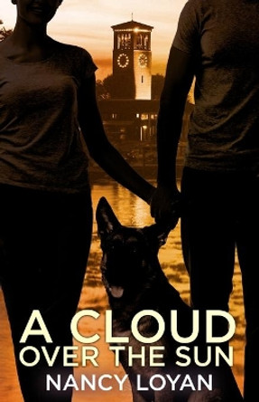 A Cloud Over the Sun by Nancy Loyan 9781736060759