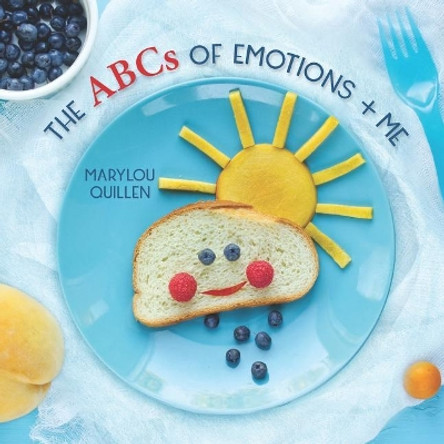 The ABCs of Emotions and Me by Marylou Quillen 9781792974229