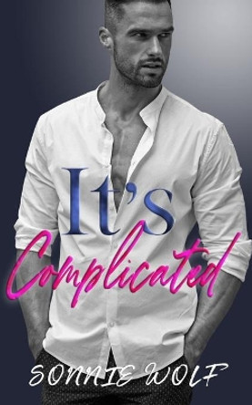 It's Complicated by Sonnie Wolf 9781793934895