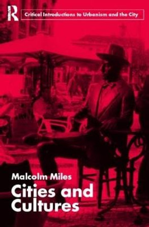 Cities and Cultures by Malcolm Miles