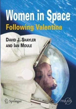 Women in Space - Following Valentina by David J. Shayler 9781852337445