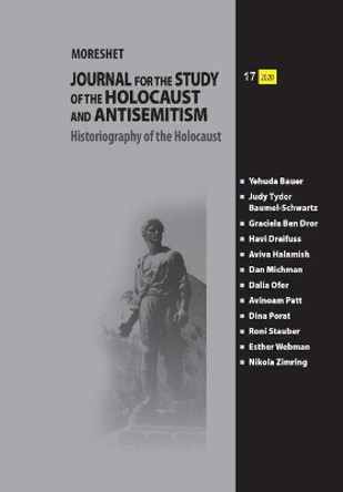 Moreshet: Journal for the Study of the Holocaust and Antisemitism by Graciela Ben Dror 9781885881557