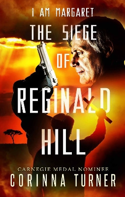 The Siege of Reginald Hill by Corinna Turner 9781910806807
