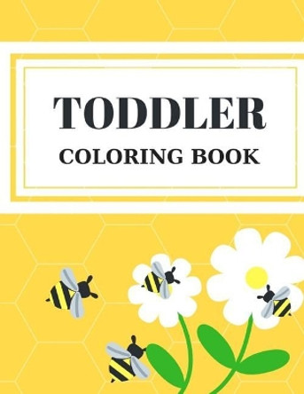 Toddler Coloring Book: Alphabet Numbers Shapes Childhood Learning, Preschool Activity Book 68 Pages Size 8.5x11 Inch for Kids Ages 3-6 by Maxima Mozley 9781724121264