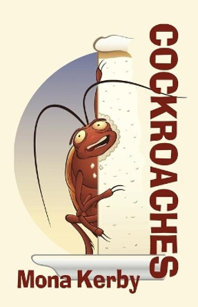 Cockroaches by Mona Kerby 9781734664331