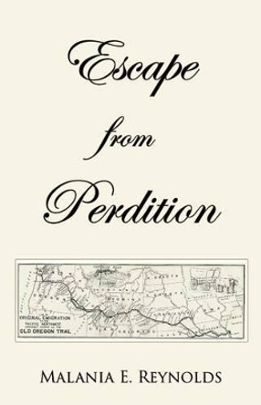 Escape from Perdition by Malania E Reynolds 9781943189113