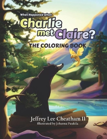 What Happened when Charlie met Claire?: Coloring Book by Johanna Puukila 9781735498904