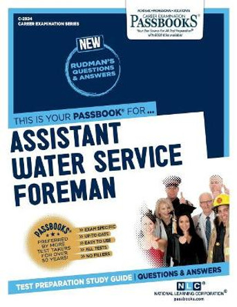 Assistant Water Service Foreman by National Learning Corporation 9781731829245