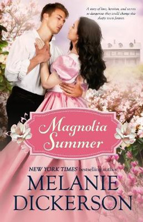 Magnolia Summer by Melanie Dickerson 9781732542228