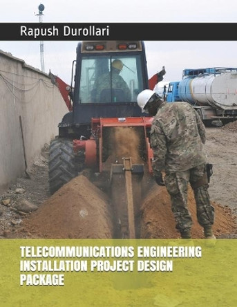 Telecommunications Engineering Installation Project Design Package by Rapush Durollari 9781699274095