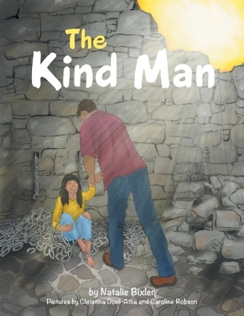 The Kind Man by Natalie Bixler 9781664267411