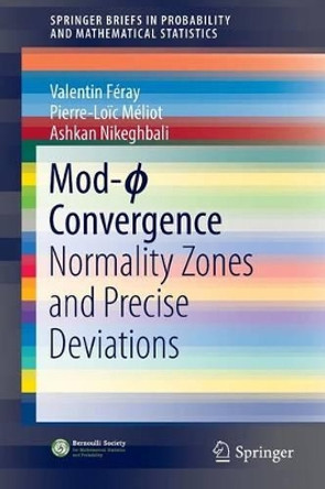 Mod-  Convergence: Normality Zones and Precise Deviations by Pierre-Loic Meliot 9783319468211