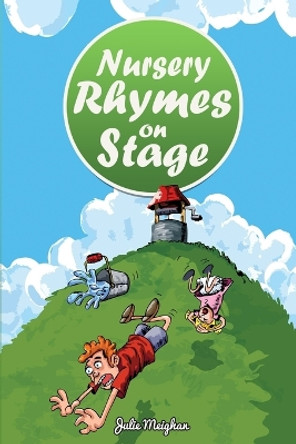 Nursery Rhymes on Stage by Julie Meighan 9781916319608