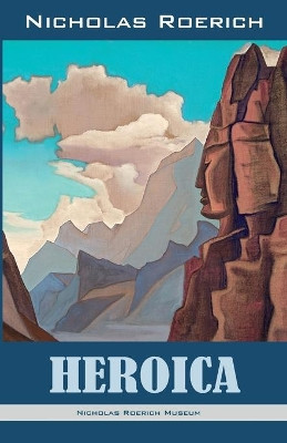 Heroica by Nicholas Roerich 9781947016446