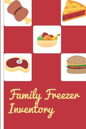 Family Freezer Inventory: List to keep track of the refrigerator's items: Make grocery shopping easier by Moment Notebook 9798610337487