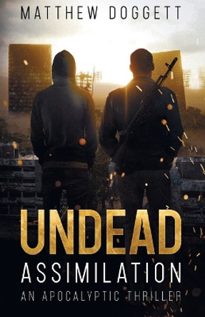 Undead Assimilation by Matthew Doggett 9781735841311