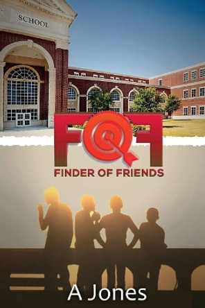 Finder of Friends by A J Jones 9781977708885