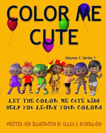 Color Me Cute by Ellen Sutherland 9798692968654