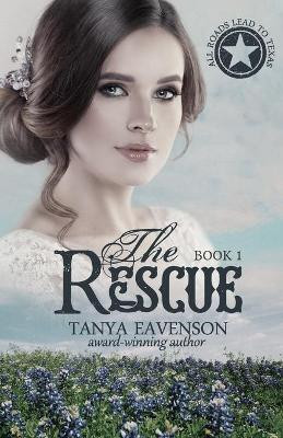 The Rescue by Tanya Eavenson 9781945981036