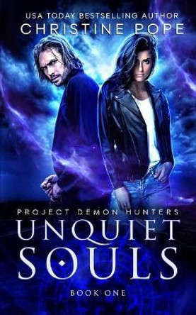 Unquiet Souls by Christine Pope 9781946435200